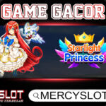 MERCYSLOT | INFO GACOR GAME STARLIGHT PRINCESS