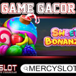 MERCYSLOT | INFO GACOR GAME SWEET BONANZA