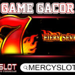 MERCYSLOT | INFO GACOR GAME FIERY SEVENS